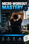 Micro-Workout Mastery for Remote Workers – 14-Day Desk Fitness Guide